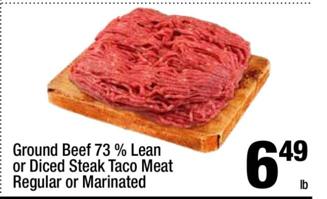 Ground Beef 73% Lean or Diced Steak Taco Meat