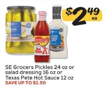 SE Grocers Pickles, Salad Dressing, or Texas Pete Hot Sauce