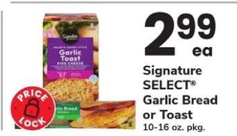 Signature SELECT® Garlic Bread or Toast