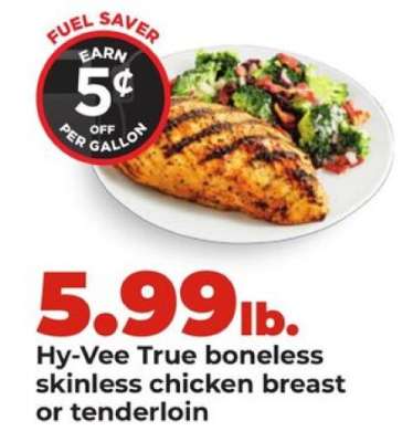 Hy-Vee True boneless skinless chicken breast or tenderloin