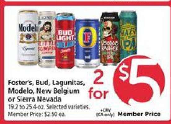 Foster's, Bud, Lagunitas, Modelo, New Belgium or Sierra Nevada