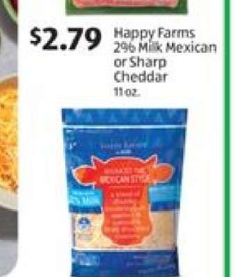 Happy Farms 2% Milk, Mexican or Sharp Cheddar