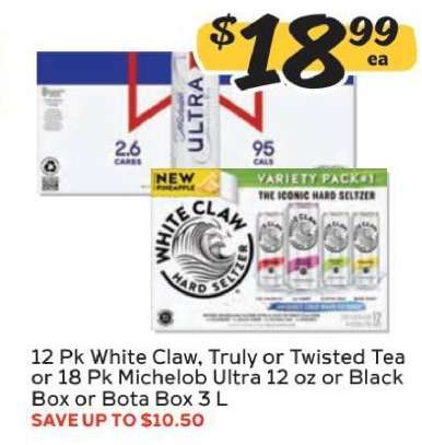 12 Pk White Claw, Truly or Twisted Tea or 18 Pk Michelob Ultra 12 oz or Black Box or Bota Box 3 L