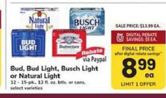 Bud, Bud Light, Busch Light or Natural Light