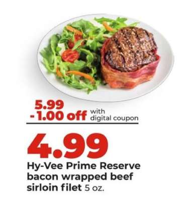 Hy-Vee Prime Reserve bacon wrapped beef sirloin filet