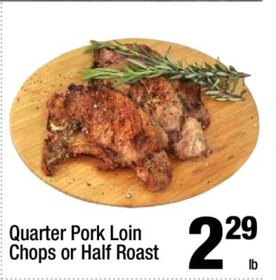 Quarter Pork Loin Chops or Half Roast
