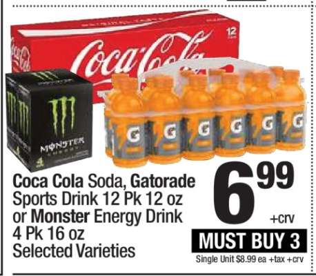 Coca Cola Soda, Gatorade Sports Drink 12 Pk 12 oz or Monster Energy Drink 4 Pk 16 oz