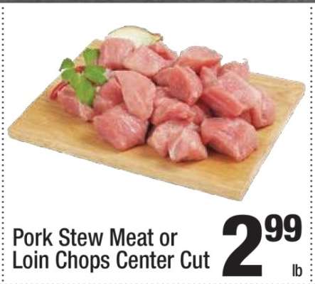Pork Stew Meat or Loin Chops Center Cut