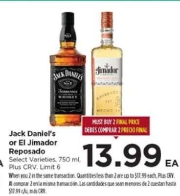 Jack Daniel's or El Jimador Reposado