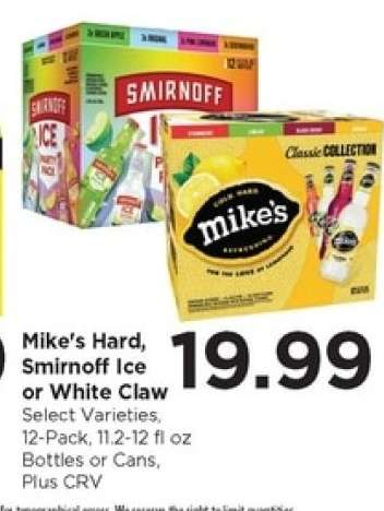 Mike's Hard, Smirnoff Ice or White Claw