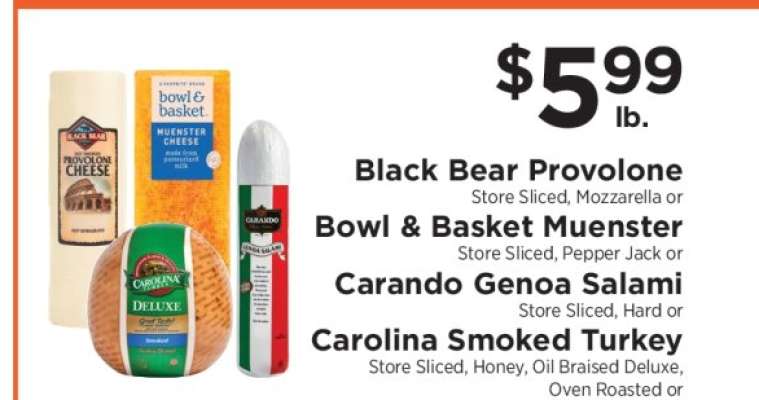 Black Bear Provolone, Bowl & Basket Muenster, Carando Genoa Salami, Carolina Smoked Turkey