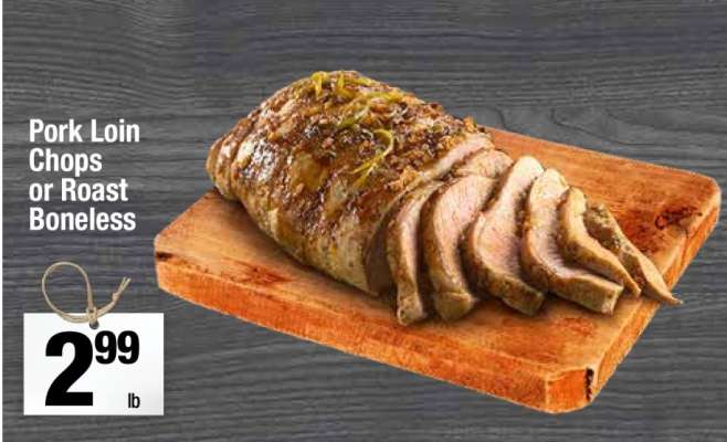 Pork Loin Chops or Roast Boneless