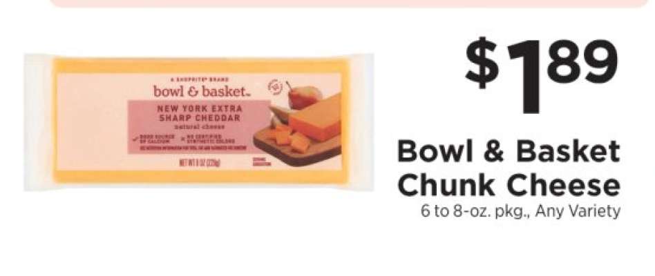 Bowl & Basket Chunk Cheese