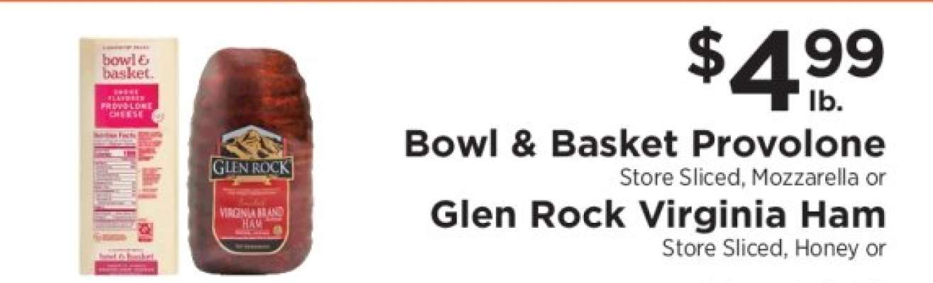 Bowl & Basket Provolone or Glen Rock Virginia Ham