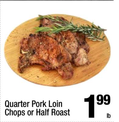 Quarter Pork Loin Chops or Half Roast
