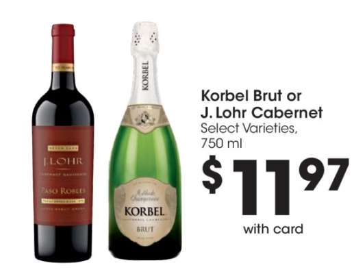 Korbel Brut or J. Lohr Cabernet