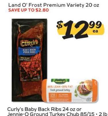Curly's Baby Back Ribs 24 oz or Jennie-O Ground Turkey Chub 85/15 • 2 lb