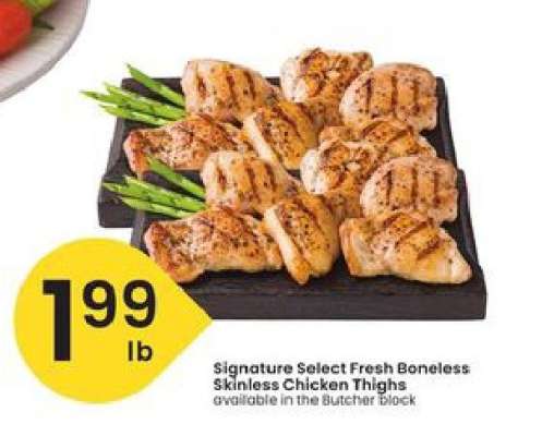 Signature Select Fresh Boneless Skinless Chicken Thighs