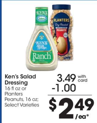 Ken’s Salad Dressing or Planters Peanuts