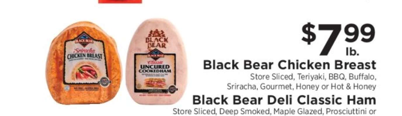 Black Bear Chicken Breast / Black Bear Deli Classic Ham