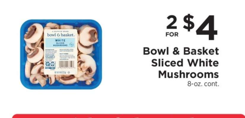 Bowl & Basket Sliced White Mushrooms