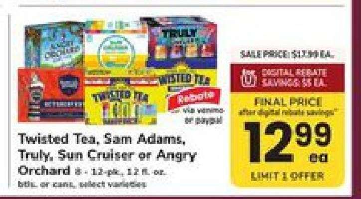 Twisted Tea, Sam Adams, Truly, Sun Cruiser or Angry Orchard