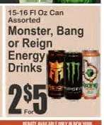 Monster, Bang or Reign Energy Drinks