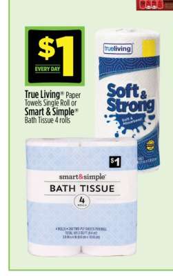 True Living Paper Towels Single Roll or Smart & Simple Bath Tissue 4 rolls