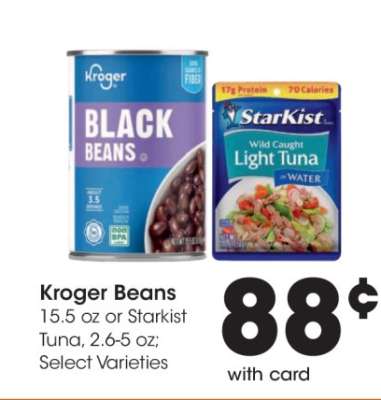 Kroger Beans or Starkist Tuna