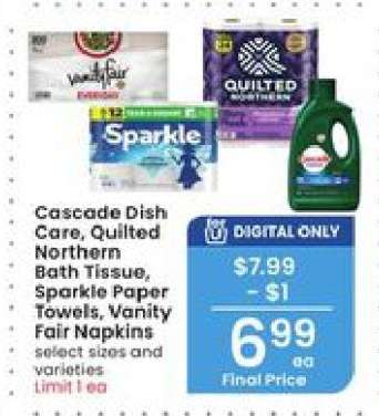 Cascade Dish Care, Quilted Northern Bath Tissue, Sparkle Paper Towels, Vanity Fair Napkins