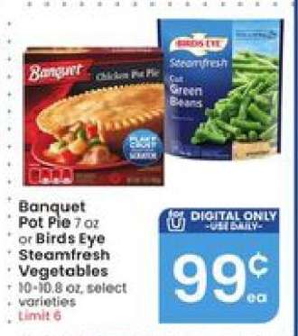 Banquet Pot Pie or Birds Eye Steamfresh Vegetables