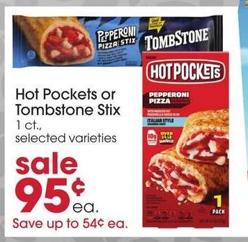 Hot Pockets or Tombstone Stix