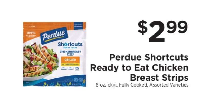 Perdue Shortcuts Ready to Eat Chicken Breast Strips