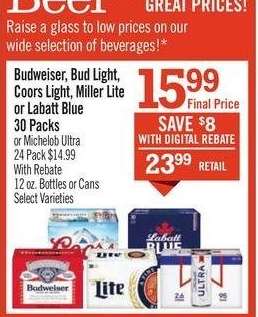 Budweiser, Bud Light, Coors Light, Miller Lite or Labatt Blue 30 Packs