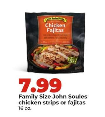 Family Size John Soules chicken strips or fajitas