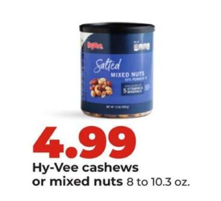 Hy-Vee cashews or mixed nuts
