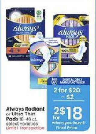 Always Radiant or Ultra Thin Pads