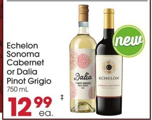 Echelon Sonoma Cabernet or Dalia Pinot Grigio
