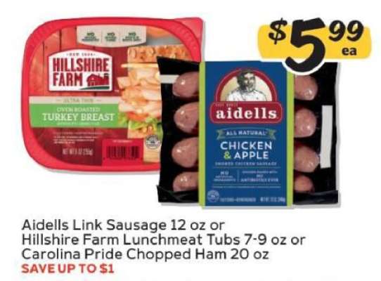 Aidells Link Sausage or Hillshire Farm Lunchmeat Tubs or Carolina Pride Chopped Ham