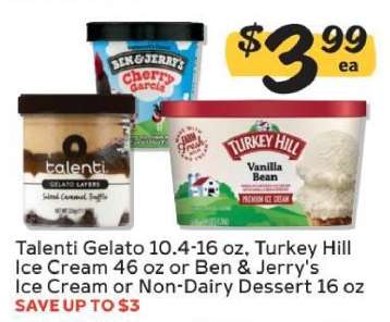 Talenti Gelato, Turkey Hill Ice Cream, Ben & Jerry's Ice Cream or Non-Dairy Dessert