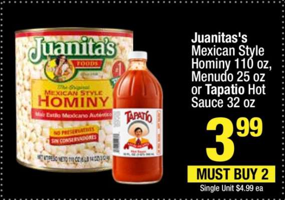 Juanita's Mexican Style Hominy 110 oz, Menudo 25 oz or Tapatio Hot Sauce 32 oz