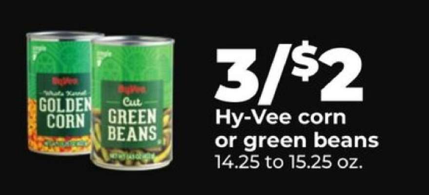 Hy-Vee corn or green beans