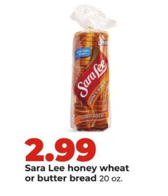 Sara Lee honey wheat or butter bread