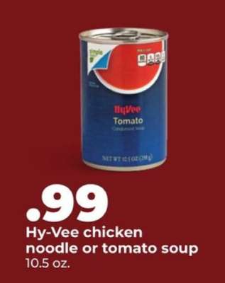 Hy-Vee Chicken Noodle or Tomato Soup