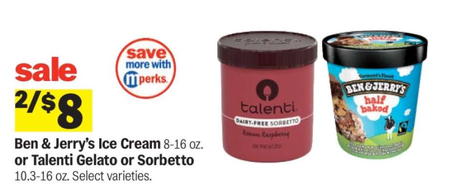 Ben & Jerry's Ice Cream or Talenti Gelato or Sorbetto