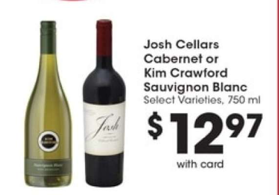 Josh Cellars Cabernet or Kim Crawford Sauvignon Blanc