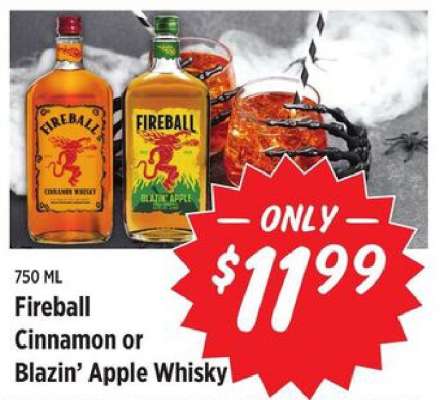 Fireball Cinnamon or Blazin’ Apple Whisky