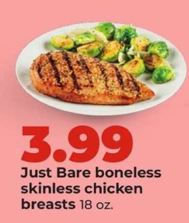 Just Bare boneless skinless chicken breasts