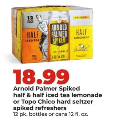 Arnold Palmer Spiked half & half iced tea lemonade or Topo Chico hard seltzer spiked refreshers