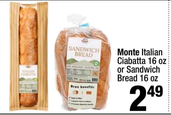 Monte Italian Ciabatta 16 oz or Sandwich Bread 16 oz